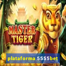 plataforma 5555bet